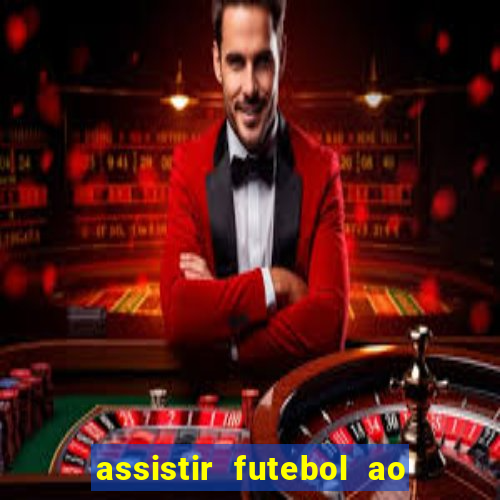 assistir futebol ao vivo gratis no sportv